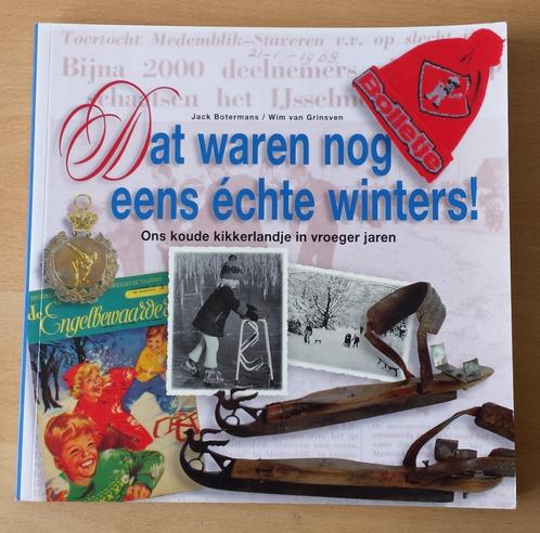 Dat waren nog eens échte Winters - J. Botermans - 2010, Boeken, Geschiedenis | Vaderland, Gelezen, 20e eeuw of later, Ophalen of Verzenden