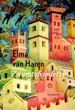 Zuurstofconfetti - Elma van Haren, Ophalen of Verzenden, Gelezen, Eén auteur