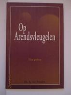 Ds. A. van Straalen: Op Arendsvleugelen gedragen., Christendom | Protestants, Ophalen of Verzenden, Zo goed als nieuw, Ds. A. van Straalen