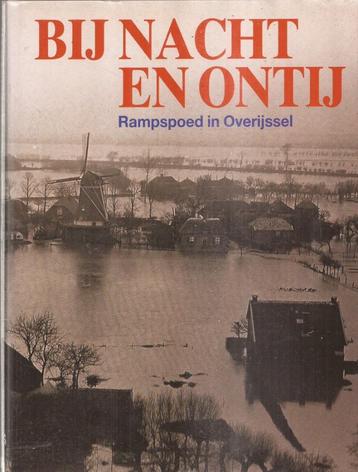 Coster, Wim - Bij nacht en ontij. Rampspoed in Overijssel  beschikbaar voor biedingen