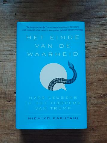 Michiko Kakutani - Het einde van de waarheid beschikbaar voor biedingen