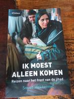Ik moest alleen komen - Souad Mekhennet, Ophalen of Verzenden, Gelezen, Souad Mekhennet, Politiek