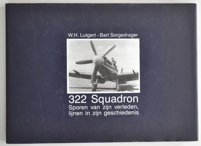 W.H. Lutgert 322 Squadron Sporen van zijn verleden lijnen..., Tweede Wereldoorlog, WH Lutgert, Ophalen of Verzenden, Zo goed als nieuw