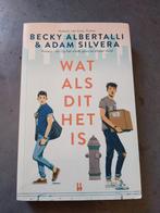 Boek Wat als dit het is. Van Becky Albertallu & Adam Silvera, Boeken, Ophalen of Verzenden, Zo goed als nieuw