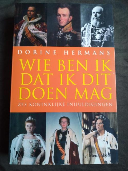 Dorine Hermans - Wie ben ik dat ik dit mag doen, Verzamelen, Koninklijk Huis en Royalty, Zo goed als nieuw, Tijdschrift of Boek