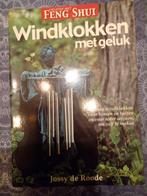 Feng Shui Windklokken met Geluk - Jossy de Roode, Ophalen of Verzenden, Zo goed als nieuw