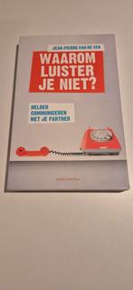Waarom luister je niet? - Relatiecommunicatie, Ophalen of Verzenden, Zo goed als nieuw, Klinische psychologie, Jean-Pierre van de Ven