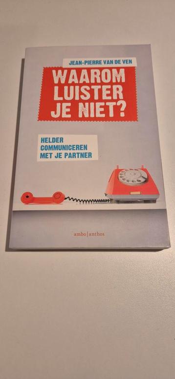 Waarom luister je niet? - Relatiecommunicatie beschikbaar voor biedingen