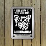 waarschuwingsbord Chihuahua, Dieren en Toebehoren, Honden-accessoires, Ophalen of Verzenden