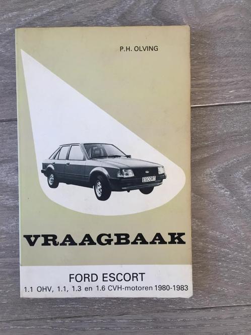 Vraagbaak Ford Escort MK3 1.1, 1.3 en 1.6 CVH 1980-1983, Auto diversen, Handleidingen en Instructieboekjes, Ophalen of Verzenden