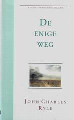 J.C. Ryle - De enige weg. Uigave: Licht op de kandelaar., J.C. Ryle, Nieuw, Christendom | Protestants, Ophalen of Verzenden