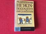 Felix Timmermans, Het Kindeke Jezus in Vlaanderen, Boeken, Literatuur, Gelezen, Ophalen of Verzenden, Felix Timmermans
