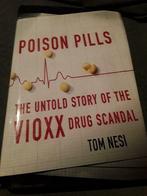Poison pills, Vioxx drug scandal, Merck, Tom Nesi, farmacie, Ophalen of Verzenden