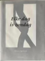 Elke dag is zondag, Ophalen of Verzenden, Barney Agerbeek, Eén auteur