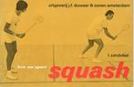 Zandvliet - Ken uw sport   SQUASH., Boeken, Ophalen of Verzenden, Zo goed als nieuw, Watersport en Hengelsport