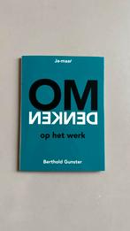 Berthold Gunster - Omdenken op het werk, Boeken, Ophalen of Verzenden, Nieuw, Berthold Gunster