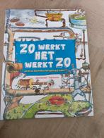 John Farndon - Zo werkt het werkt zo, Non-fictie, Ophalen of Verzenden, John Farndon; Rob Beattie, Zo goed als nieuw