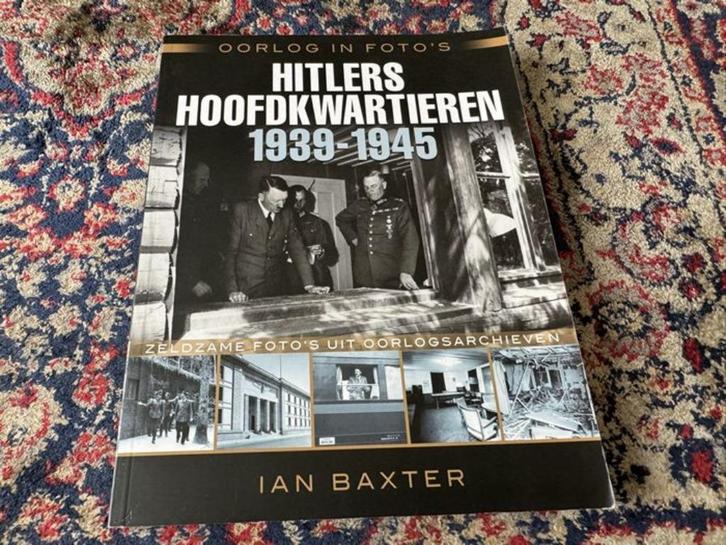 Hitlers Hoofdkwartieren 1939-1945. Zeldzame Foto's uit Oorlo, Boeken, Oorlog en Militair, Zo goed als nieuw, Overige onderwerpen