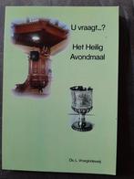 U vraagt...? Het Heilig Avondmaal - Ds. L. Vroegindeweij, Boeken, Ophalen of Verzenden, Nieuw, Ds. L. Vroegindeweij, Christendom | Katholiek