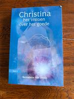 Christina- Het visioen over het goede Bernadette Von Dreien, Boeken, Ophalen of Verzenden, Zo goed als nieuw, Spiritualiteit algemeen