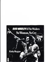 Bob Marley & The Wailers No Woman, No Cry 1975 live, 7 inch, Single, Ophalen of Verzenden, Zo goed als nieuw