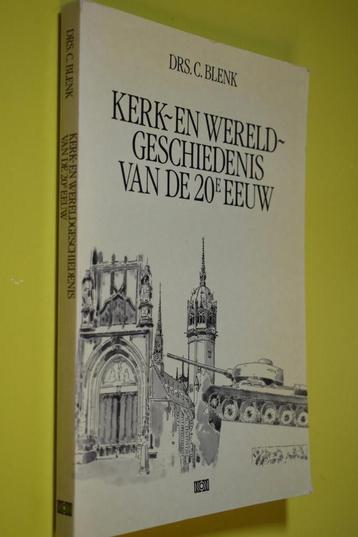 Kerk- en Wereld- geschiedenis van de 20e eeuw- 1988- C. Blen beschikbaar voor biedingen