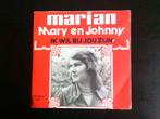 mary & johnny - marian / ik wil bij jou zijn, Ophalen of Verzenden, Zo goed als nieuw, Overige formaten, Levenslied of Smartlap