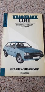 Vraagbaak Mitsubishi Colt 1979-1984, Auto diversen, Handleidingen en Instructieboekjes, Ophalen of Verzenden