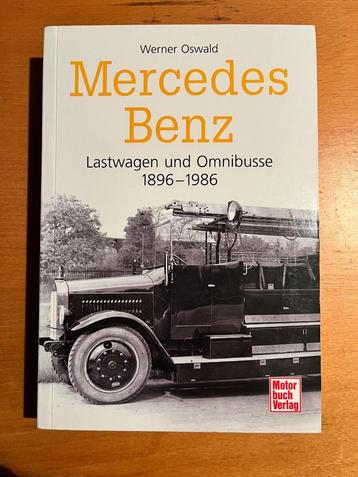 Mercedes Benz - Lastwagen und Omnibusse : 1896 - 1986