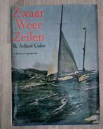 Zwaar weer zeilen (K. Adlard Coles), Ophalen of Verzenden, Zo goed als nieuw