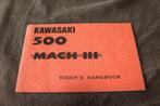 Kawasaki 500 Mach III Rider's handbook instructie boekje, Ophalen of Verzenden, Kawasaki