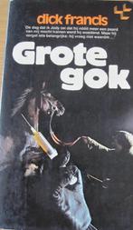 Dick Francis - Grote gok - een geweldige paardenthriller, Europa overig, Dick Francis, Ophalen of Verzenden, Zo goed als nieuw
