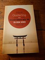 Henk Oosterling - Waar geen wil is, is een weg, Boeken, Filosofie, Gelezen, Henk Oosterling, Ophalen of Verzenden, Cultuurfilosofie