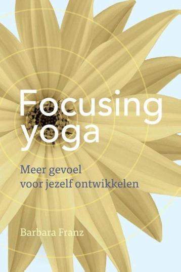 Barbara Franz Focusing Yoga Zelfbewustzijn, ademhaling, yoga beschikbaar voor biedingen