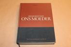 De Keuken Van Ons Moeder — Het Culinaire Erfgoed Van België, Boeken, Ophalen of Verzenden, Zo goed als nieuw, Nederland en België