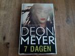 Deon Meyer/ 7 dagen, Boeken, Thrillers, Ophalen of Verzenden, Zo goed als nieuw