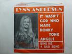 Lynn Anderson. It wasn't god who made honky tonk angels., Cd's en Dvd's, Vinyl Singles, Pop, Ophalen of Verzenden, 7 inch, Single