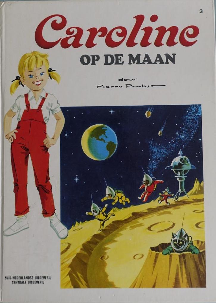 Caroline op de maan – Pierre Probst, Boeken, Kinderboeken | Jeugd | onder 10 jaar, Zo goed als nieuw, Fictie algemeen, Ophalen of Verzenden