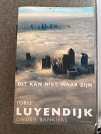 Dit kan niet waar zijn - Joris Luyendijk, Ophalen of Verzenden, Gelezen, Geld en Beleggen