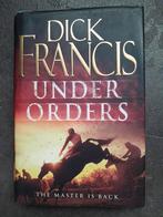 Under Orders - Dick Francis - Spannende Thriller, Ophalen of Verzenden, Gelezen, Dick Francis