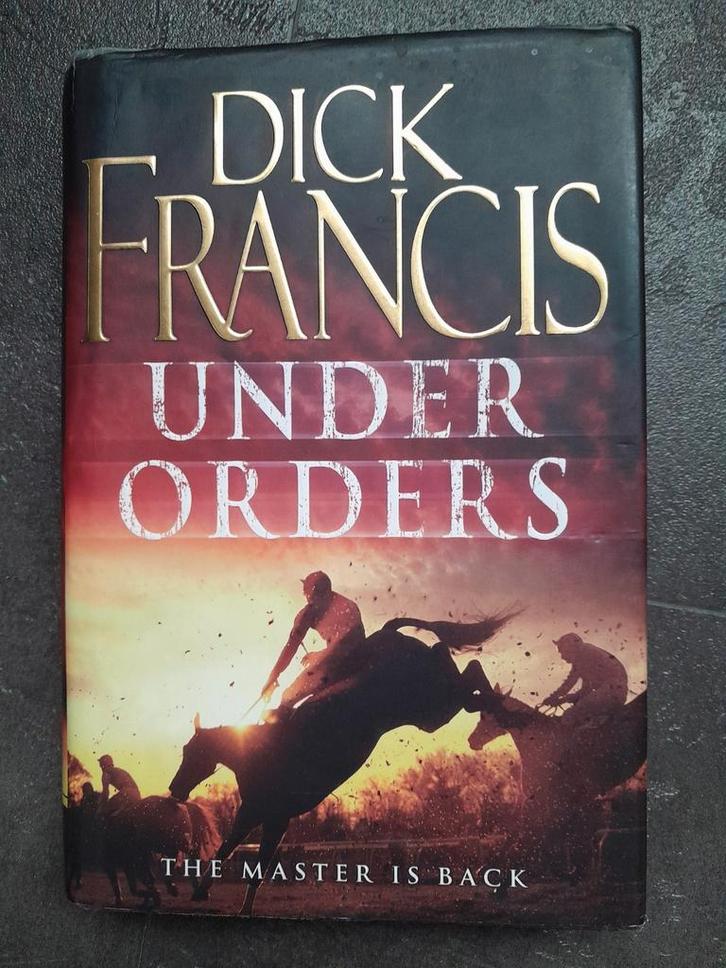 Under Orders - Dick Francis - Spannende Thriller, Boeken, Thrillers, Gelezen, Ophalen of Verzenden