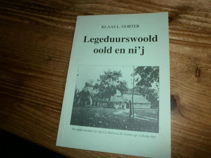 legeduurswoold oold en ni'j lageduurswoude oude fotos, Boeken, Geschiedenis | Stad en Regio, Nieuw, Ophalen of Verzenden