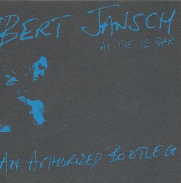 CD Bert Jansch - Live @ the 12 bar beschikbaar voor biedingen