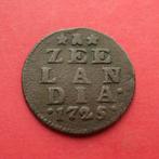 Duit Zeeland 1725 Zeelandia Luctor et Emergo Middelburg R!, Postzegels en Munten, Munten | Nederland, Ophalen of Verzenden, Vóór koninkrijk