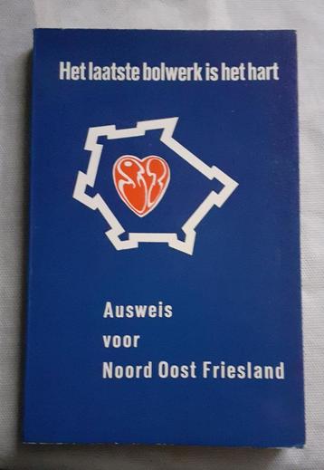 Het laatste Bolwerk is het Hart Ausweis voor Noord Oost Frie beschikbaar voor biedingen