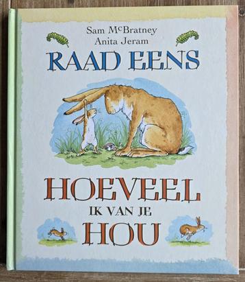 Raad eens hoeveel ik van je hou - Sam Mc Bratney  beschikbaar voor biedingen