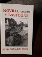 Noville Outpost to Bastogne My Last Battle, Ophalen of Verzenden, Tweede Wereldoorlog, Gelezen