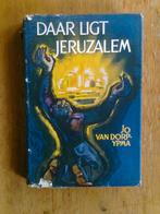 Daar ligt Jeruzalem, door Jo van Dorp-Ypma, Boeken, Ophalen of Verzenden, Gelezen