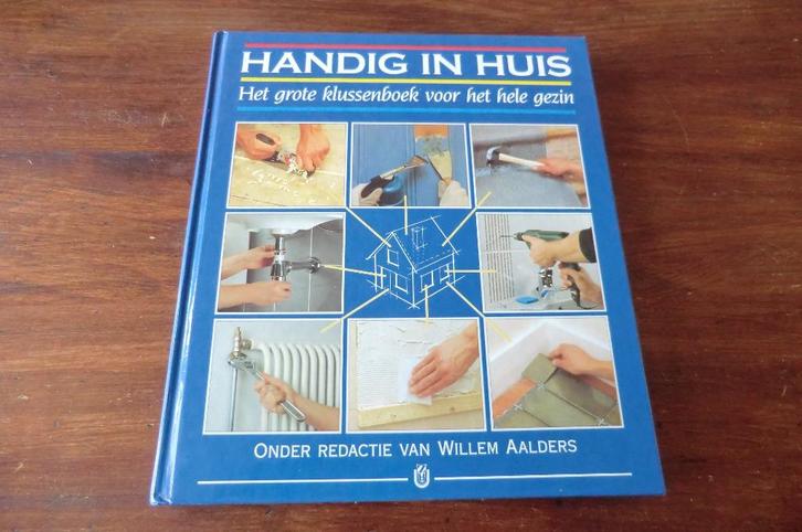 boek - Handig in huis - Willem Aalders, Boeken, Wonen en Tuinieren, Gelezen, Klussen, Ophalen of Verzenden