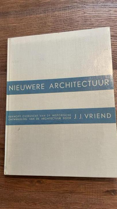 Nieuwere architectuur, door J.J. Vriend, Boeken, Kunst en Cultuur | Architectuur, Gelezen, Stijl of Stroming, Ophalen of Verzenden